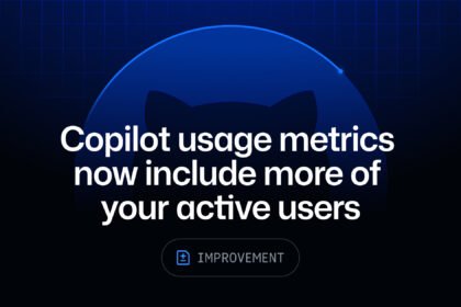 Copilot usage metrics now include more of your active users