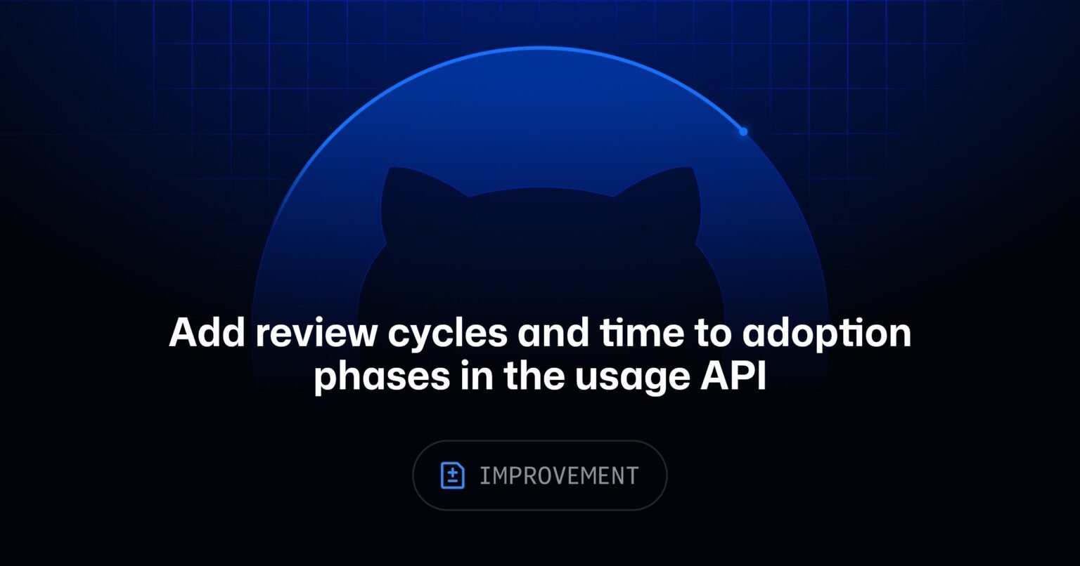 Add review cycles and time to adoption phases in the usage API