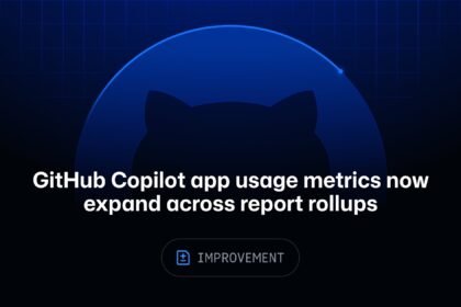 GitHub Copilot app usage metrics now expand across report rollups