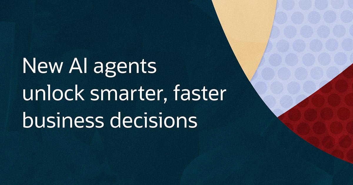 Oracle Advances Enterprise AI with New Agents Across Fusion Applications