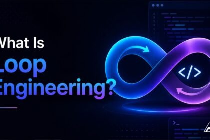 What Is Loop Engineering? The New AI Coding Shift Explained