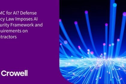 CMMC for AI? Defense Policy Law Imposes AI Security Framework and Requirements on Contractors