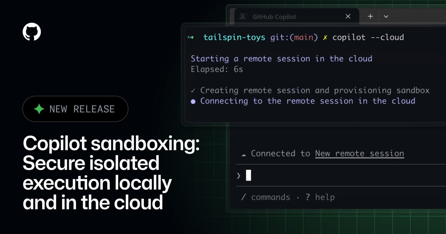 Cloud and local sandboxes for GitHub Copilot now in public preview