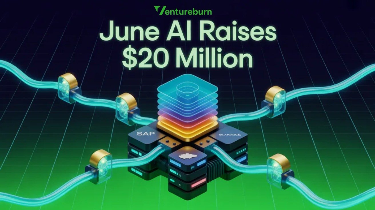 June AI Raises $20 Million Pre-Seed To Automate EnterpriseAI
