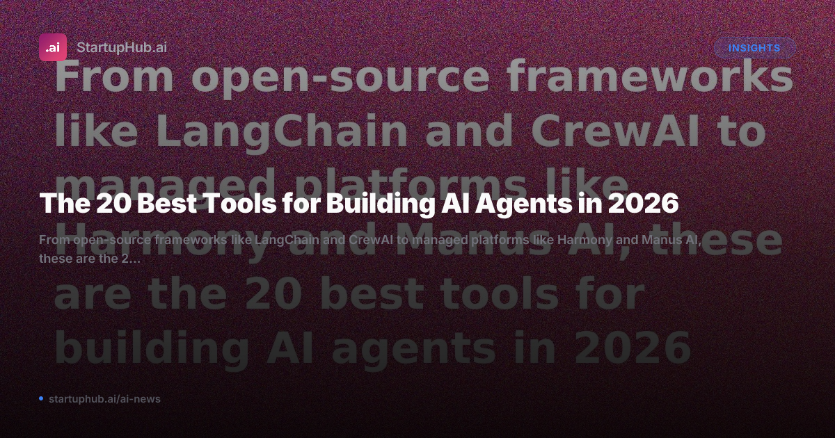 The 20 Best Tools for Building AI Agents in 2026