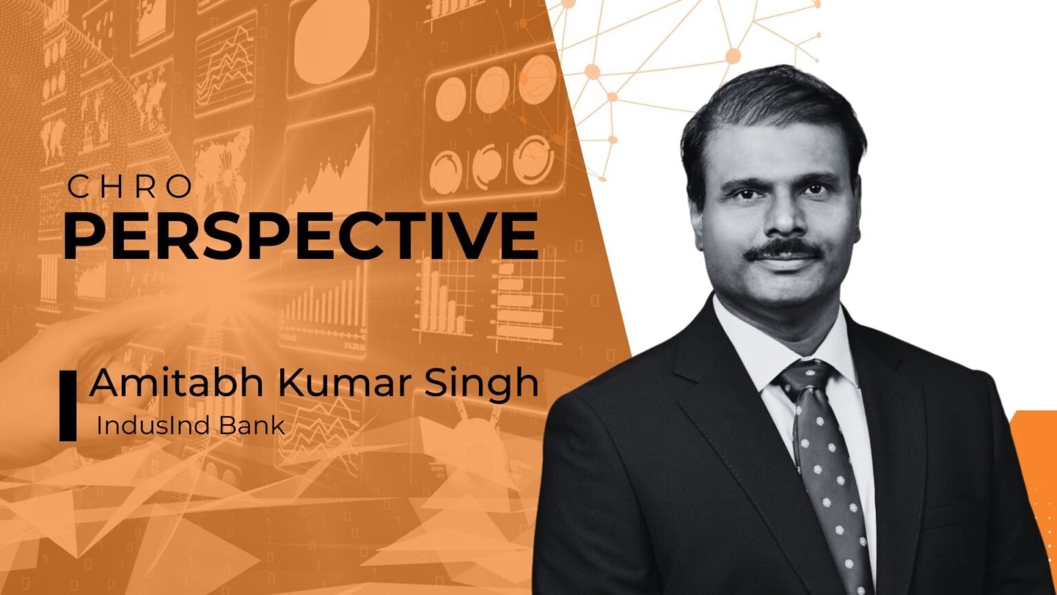 The skill every era rewards: IndusInd Bank CHRO Amitabh Kumar Singh on Leadership, AI and Decisiveness