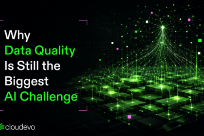Why Data Quality Is Still the Biggest AI Challenge