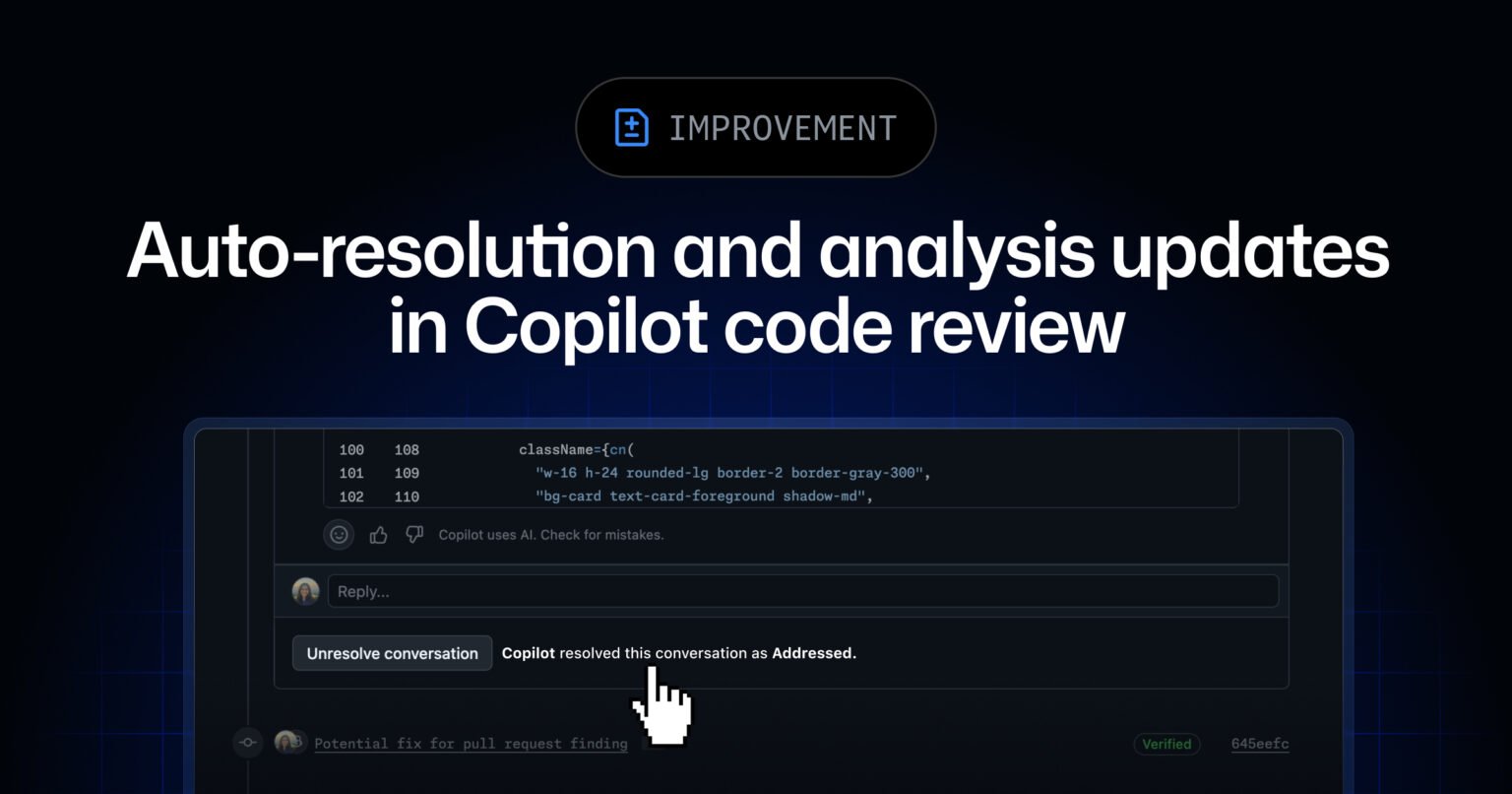 Auto-resolution and analysis updates in Copilot code review