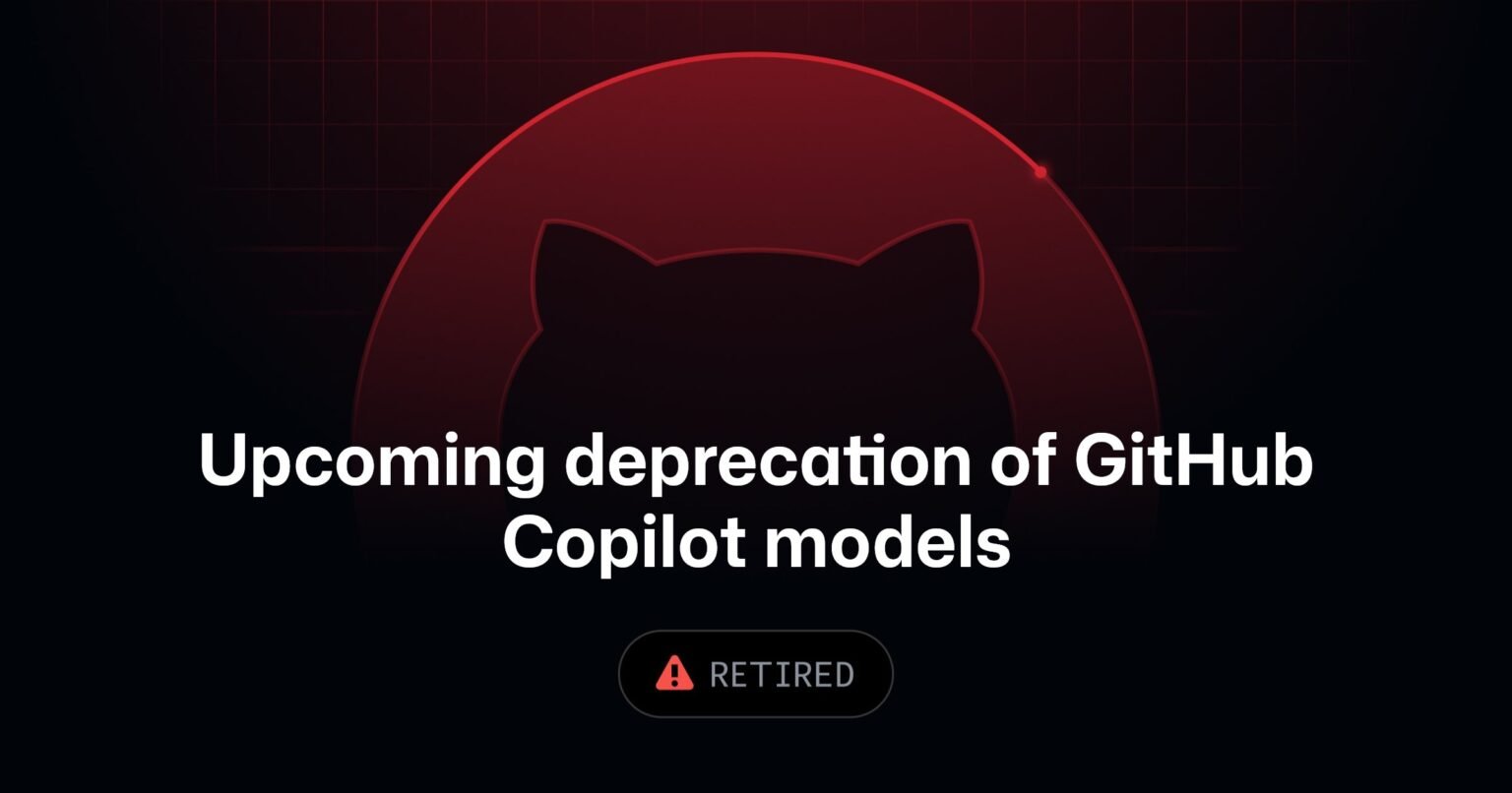Upcoming deprecation of selected GitHub Copilot models in mid-October