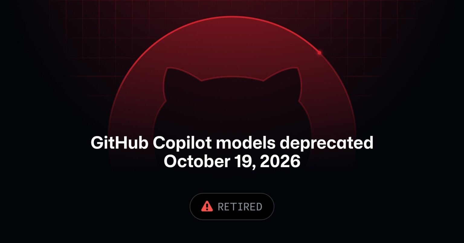 GitHub Copilot models deprecated on October 19, 2026